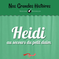 Heidi au secours du petit daim - Pt. 7 - Marie-Christine Barrault