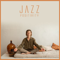 Jazz Positivity - Nova Jazzers