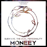 Moneey - Subwave