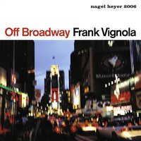 Frankly Speaking - Frank Vignola & Roland Hanna & Frank Wess & Joe Ascione & Randy Sandke & John Goldsby