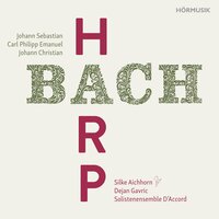 Solo für Harfe in G Major, Wq 139: I. Adagio un poco - Silke Aichhorn & Карл Филипп Эммануил Бах