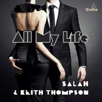 All My Life - Keith Thompson & Salah & DJ Salah
