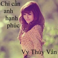 Xin một lần được yêu 1 - Vy Thúy Vân