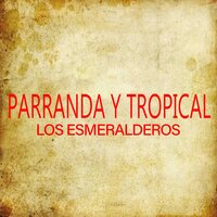 Trovando Los Dos - Los Esmeralderos