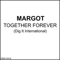 Together Forever - Margot