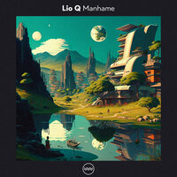 Manhame - Lio Q