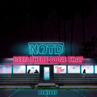 Been There Done That - NOTD & Tove Styrke & Toby Green