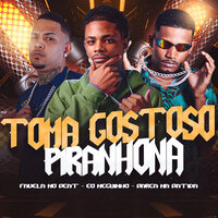 Toma Gostoso Piranhona - Favela No Beat & barca na batida & Eo Neguinho