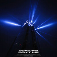 DON'T LIE - KVXNTA & IDLAYN & løne yme