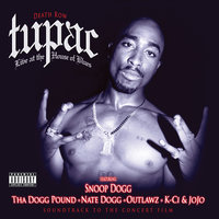 2 Of Amerikaz Most Wanted - Tupac & Snoop Dogg & Nate Dogg & Tha Dogg Pound & K-Ci & JoJo & Outlawz