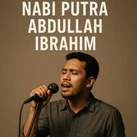 Nabi Putra Abdullah - Ibrahim