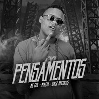 Pensamentos - MC GDL & MACIH