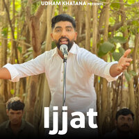 Ijjat - Udham Khatana
