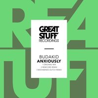 Anxiously - Budakid