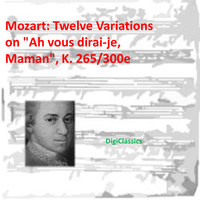 Twinkle Twinkle Little Bells - DigiClassics & Mozart Spurious & Reading and Study Music & Reading and Studying Music & Reading Music Company