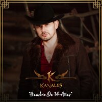 Las Tempestades - Kanales, El Potro De Sinaloa & Kanales & El Potro De Sinaloa