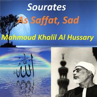 Sourate As Saffat, Pt. 1 - Mahmoud Khalil Al Hussary