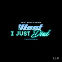 I Just Died - DJ Wout & Monica Mona & Alpha Party