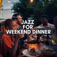 Night Occasion - Weekend Dinner Jazz