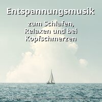 Musik zur Entspannung - Entspannungsmusik zum Einschlafen und Durchschlafen & Schlafmusik & Entspannungsmusik