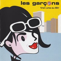 Hey, hey guten Morgen Baby - Les Garcons