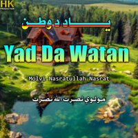 Da Gham Khzan - Molvi Nasratullah Nasrat