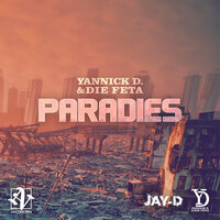 PARADIES - Jay-D & Yannick D. & Yannick D. & Feta