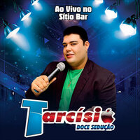 Sonho de Amor - Tarcísio Doce Sedução