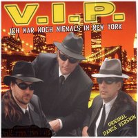 Ich war noch niemals in New York (Ghetto Groove) - V.I.P