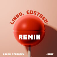 Lindo, Gostoso! - Laura Schadeck & JAMM’