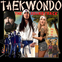 Taekwondo - Walk Off The Earth