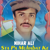 Sta Pa Muhabat Ke - Nihar Ali