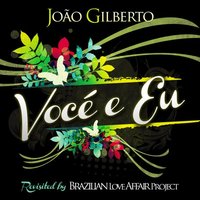 O Amor em Paz - João Gilberto