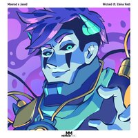 Wicked - MOORAD & Jaxed & Elena Red