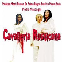 Voi lo sapete o mamma - Angela Bonfitto & Mauro Buda & Madelyn Monti, Antonio de Palma, Angela Bonfitto, Mauro Buda & Madelyn Monti & Antonio De Palma & Пьетро Масканьи
