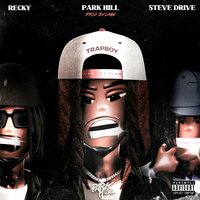 Trap Boy - Park Hill & Steve Drive & Recky