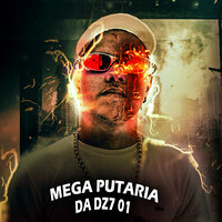 Mega Putaria da Dz7 01 - DJ TITÍ OFICIAL & dj neguinho do uno