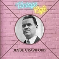 Baby Feet Go Pitter Patter - Jesse Crawford