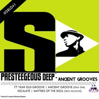 Ancient Groove - Presteegeous Deep & One