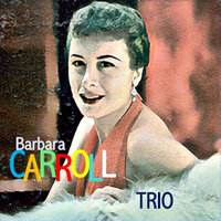 Love Is Just Around the Corner - Barbara Carroll