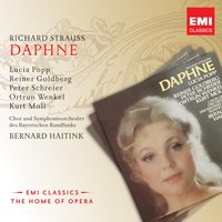 Daphne Op 82: Trinke, du Tochter! (Gaea/1. und 2.Magd/Daphne/1. und 3.Schäfer/Chor) - Lucia Popp & Dorothea Wirtz & Ludwig Baumann & Рихард Штраус