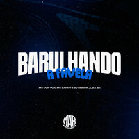 Barulhamento a Favela - DJ Menor Jl da Zn & MC VUK VUK & Mc Danny