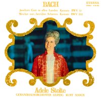 Jauchzet Gott in allen Landen, BWV 51 - Kurt Masur & Gewandhausorchester Leipzig & Adele Stolte & Johann Sebastian Bach
