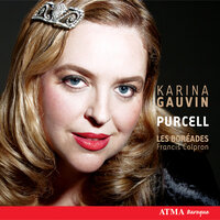 King Arthur, Z. 628: Shepherd, Shepherd - Francis Colpron & Les Boréades de Montréal & Karina Gauvin & Генри Пёрселл