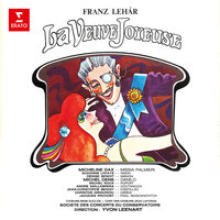 Lehár: La veuve joyeuse, Act I: Finale. "Cotillon, c'est l'heure du cotillon" - "C'est la valse, écoutez" - Yvon Leenart & Andre Mallabrera & Christos Grigoriou & Chœurs René Duclos & Jean-Christophe Benoit & Michel Dens