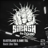 Rock Like This - Blasterjaxx & Dave Till