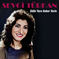Çağrışır Bülbüller - Sevgi Türkan