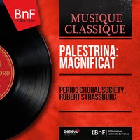 Hymne du matin - Period Choral Society, Robert Strassburg & Period Choral Society & Robert Strassburg & Джованни Пьерлуиджи да Палестрина