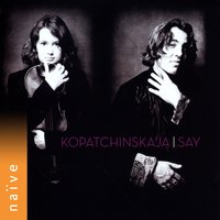 Sonate pour violon et piano No. 7: III. Perpetuum mobile - Patricia Kopatchinskaja & Fazil Say