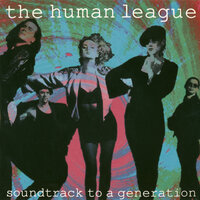 Soundtrack To A Generation - The Human League & William Orbit